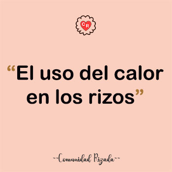 el-calor-en-tus-rizos